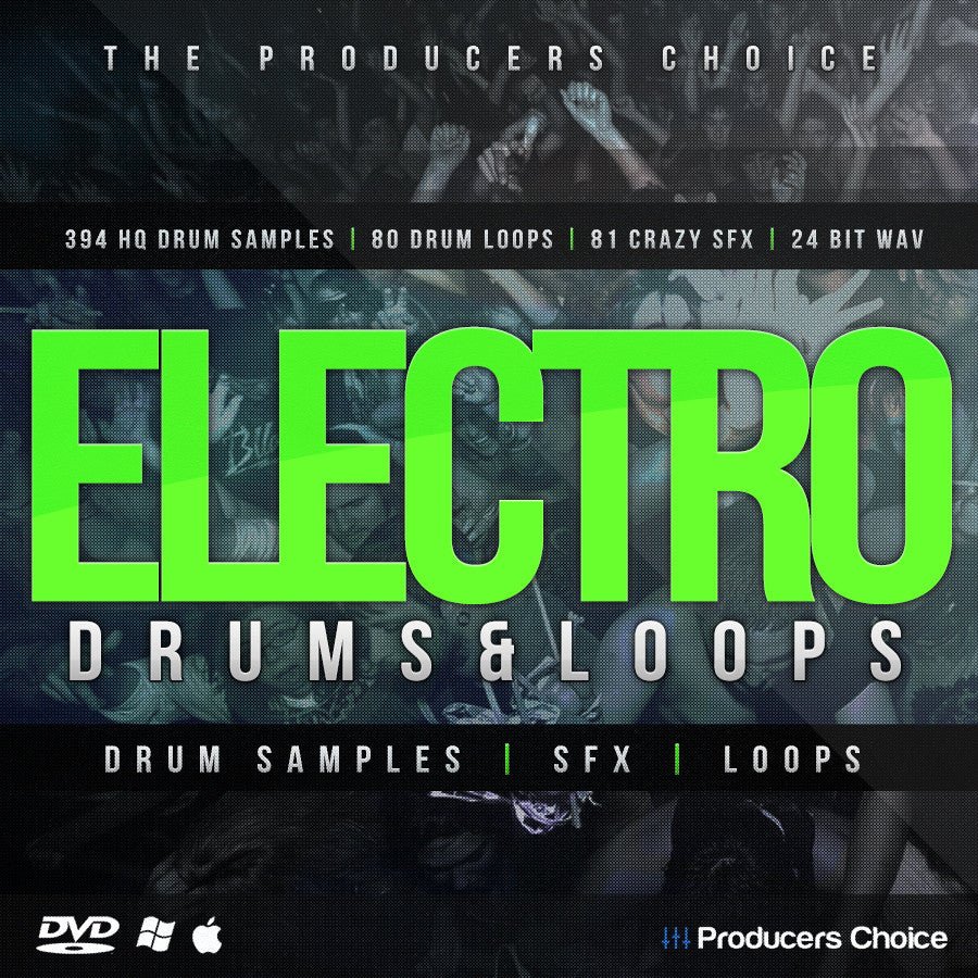 Electro Drum Samples, FX & Loops - Producers Choice