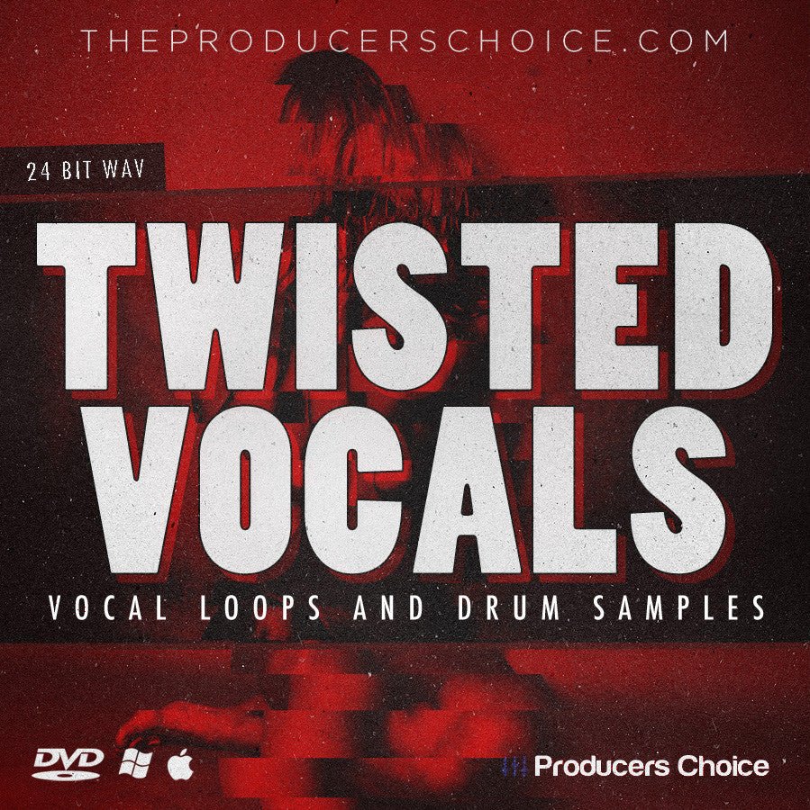 Twisted Vocals & Drum Sample Library - Producers Choice