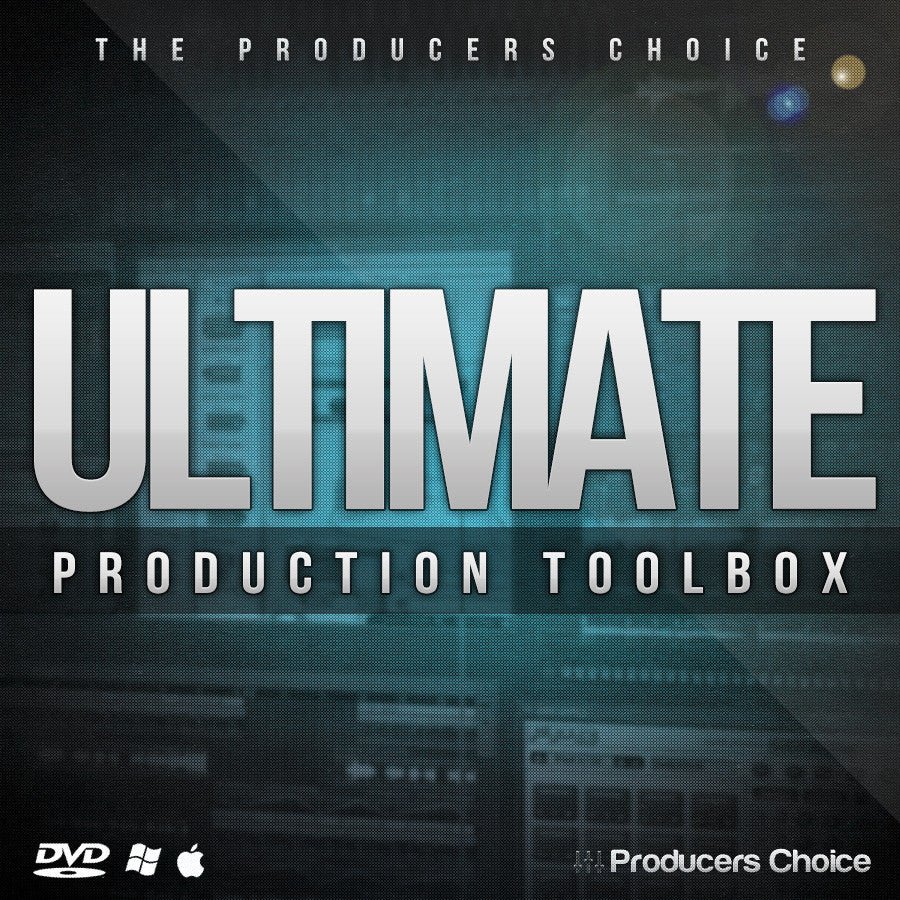 Ultimate Production Toolbox - Producers Choice